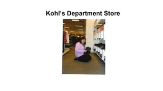 Kohl’s Department Store
 