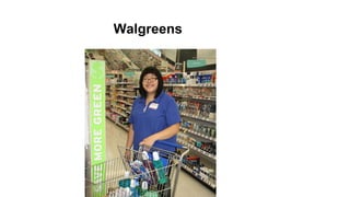 Walgreens
 
