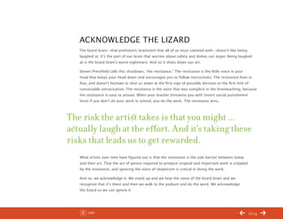 ChangeThis




              ACKNOWLEDGE THE LIZARD
              The lizard brain—that prehistoric brainstem that all of ...