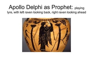 Apollo Delphi as Prophet:  playing lyre, with left raven looking back, right raven looking ahead 