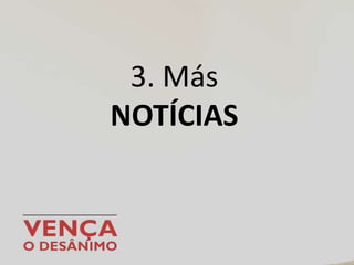 3. Más
NOTÍCIAS
 