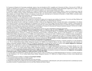 b) Constancia de Registro de Concursante actualizado vigente al mes de diciembre de 2015, expedido por la Secretaria de Obras y Servicios de la CDMX, de
acuerdo a lo indicado en los artículos 21, 22 y 24 del Reglamento de la Ley de Obras Publicas del Distrito Federal, presentando original para su cotejo, en el que
deberá expresar el capital contable mínimo requerido para la licitación respectiva, así como las especialidades solicitadas.
c) Acreditar el capital contable mínimo requerido en el cuadro de referencia para cada licitación, presentando original y copia de la Declaración Anual del
Ejercicio 2015, Balance General, Estados de Resultados Financieros 2015, así como del último trimestre inmediato anterior a la convocatoria, ambos deberán
estar auditados por Contador Público Externo a la empresa, el cual debe estar autorizado por la Secretaria de Hacienda y Crédito Público, anexando copias
legibles del registro de auditoría fiscal actualizado y de la Cédula Profesional.
d) Acta de Nacimiento y CURP. (Solo Persona Física).
e) Escritura Constitutiva y sus modificaciones en su caso (Persona Moral).
f) Declaración escrita y bajo protesta de decir verdad de no encontrarse en alguno de los supuestos que establece los artículos: 37 de la Ley de Obras Públicas del
Distrito Federal, debiendo transcribir en esta cada uno de sus supuestos establecidos en el ordenamiento de referencia.
g) Escrito bajo protesta de decir verdad que a cumplido en tiempo y forma con las obligaciones fiscales a las que estén sujetos, correspondiente a los últimos
cinco ejercicios fiscales; a fin de dar cumplimiento a lo dispuesto en los Artículos 58 y 69 del Código Fiscal del Distrito Federal, y Artículo 51 último párrafo de
la Ley de Presupuesto y Gasto Eficiente del Distrito Federal. El concursante que resulte ganador deberá presentar previo a la firma del contrato la constancia de
no adeudo de las contribuciones anteriormente señaladas de conformidad a la Circular de la Secretaría de Finanzas-Contraloría General N° SF/CG/141111/2007,
publicada en la Gaceta Oficial del Distrito Federal el 6 de agosto de de 2007.
h) Inscripción en el R.F.C., Cédula de identificación fiscal y formato R1 del SAT así como comprobante de domicilio fiscal actual.
i) El pago de bases se hará en la Institución Bancaria Scotiabank Inverlat, S.A. (México); núm. de cuenta 105899699 y con núm. de referencia 02100519, a
favor del Gobierno de la Ciudad de México / Secretaría de Finanzas / Tesorería de la Ciudad de México, el comprobante deberá entregarse en la Jefatura de la
Unidad Departamental de Concursos y Contratos de la Dirección General de Obras y Desarrollo Urbano, sita en Av. Río Churubusco y Av. Te s/n, Colonia
Gabriel Ramos Millán, Delegación Iztacalco, C.P. 08000, de la Ciudad de México, con horario de 10:00 .a 14:00 Hrs donde se expedirá el recibo correspondiente.
1. A la presentación del pago de las bases de licitación, el concursante entregara un CD nuevo empaquetado en el que se le entregaran grabadas las Bases de
Concurso de la Licitación Pública Nacional y Modelo de Contrato, el Catálogo de Conceptos se entregará en forma impresa y/o en su caso en CD, de esta manera
el interesado quedará inscrito y registrado, teniendo derecho a presentar sus propuestas. El Concursante es el único responsable de obtener en tiempo y forma
la información documental necesaria para la elaboración y presentación de sus propuestas.
2. El lugar de reunión para la visita de obra será: la oficina de la Jefatura de la Unidad Departamental de Concursos y Contratos, ubicada en Av. Río Churubusco
y Av. Te s/n, Colonia Gabriel Ramos Millán, Delegación Iztacalco, C.P. 08000, de la Ciudad de México, los días y horas indicados para cada licitación. La
empresa concursante designará mediante escrito en su papelería membretada, a la persona que asistirá a la vista de obra (siendo obligatoria la asistencia),
anexando copia y original para su cotejo de su Cédula Profesional del personal técnico calificado que asistirá.
3. El lugar de reunión para la sesión de Junta de Aclaraciones será: la Jefatura de la Unidad Departamental de Concursos y Contratos ubicada en Av. Río
Churubusco y Av. Te s/n, Colonia Gabriel Ramos Millán, Delegación Iztacalco, C.P. 08000, de la Ciudad de México, los días y horas indicados para cada
licitación. La empresa concursante designara mediante escrito en papel membretado a la persona que asistirá a la Junta de Aclaraciones, anexando copia y original
para su cotejo de la Cédula Profesional del Personal Técnico calificado que asistirá. La asistencia a la junta de Aclaraciones será obligatoria. (Las preguntas
se harán por escrito y en disco compacto y/o medio electrónico versión 1997-2003).
4. La sesión pública de presentación y apertura del sobre único se llevará a cabo en la Jefatura de la Unidad Departamental de Concursos y Contratos ubicada en
Av. Río Churubusco y Av. Te s/n, Colonia Gabriel Ramos Millán, Delegación Iztacalco, C.P. 08000, de la Ciudad de México, los días y horas indicados para
cada licitación.
5. Para la ejecución de los trabajos: La Delegación No otorgará anticipo.
6. La proposición deberá presentarse en idioma español.
7. La moneda en que deberán cotizar la proposición será: peso mexicano.
8. Ninguna de las partes de los trabajos de esta licitación podrá ser objetos de asociación o subcontratación, salvo previa autorización de la contratante por escrito
de acuerdo al artículo 47 penúltimo párrafo, de la Ley de Obras Publicas del Distrito Federal.
 