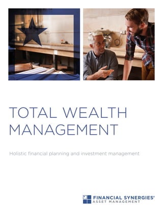 TOTAL WEALTH
MANAGEMENT
Holistic financial planning and investment management
 