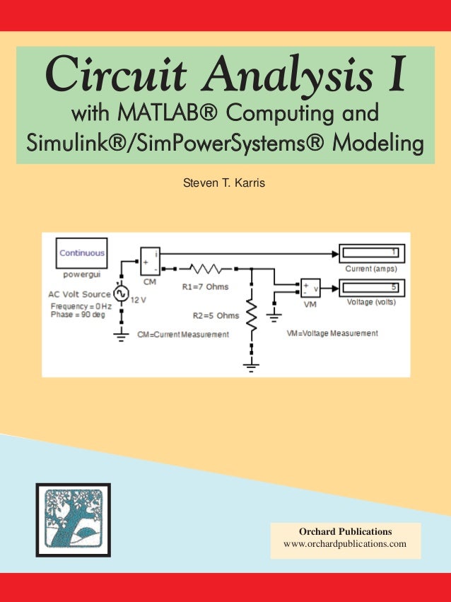 Circuit analysis i with matlab computing and simulink sim powersystem…