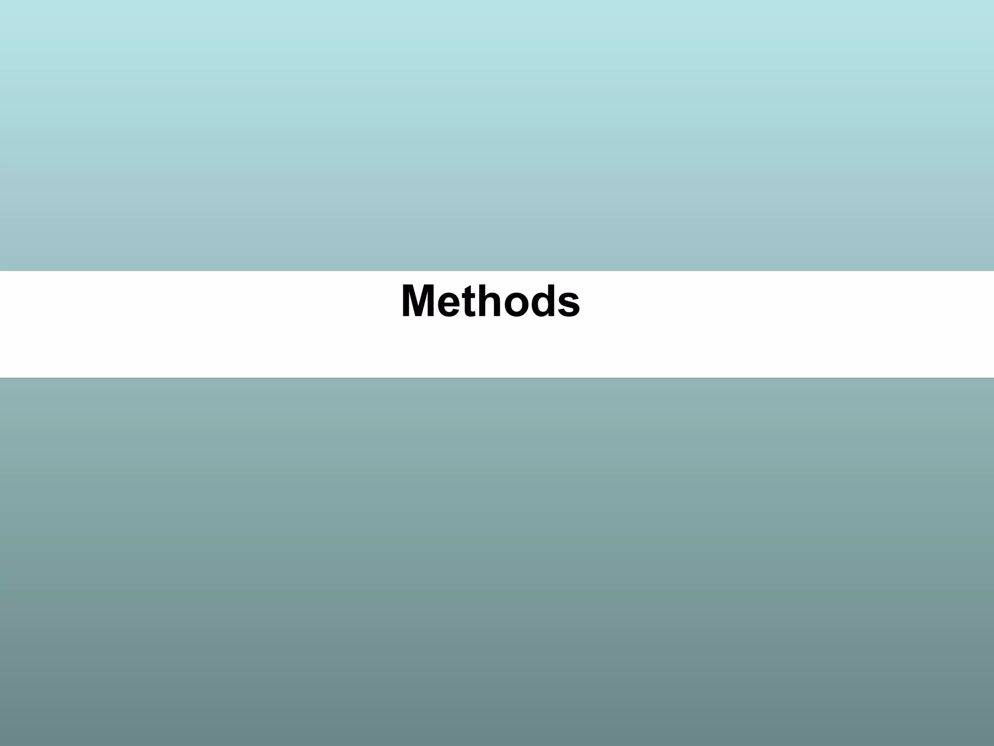 Methods
 