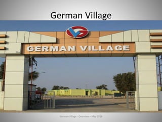 German Village
1German Village - Overview – May 2016
 