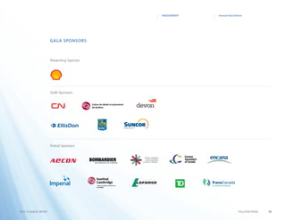 16POLLUTION PROBE2014–15 ANNUAL REPORT
Annual Gala DinnerENGAGEMENT
Presenting Sponsor
Gold Sponsors
Friend Sponsors
Gala sponsors
 