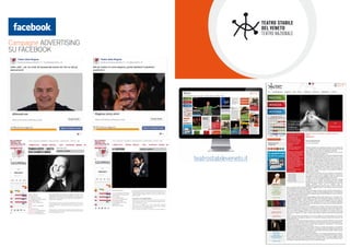teatrostabileveneto.it
Campagne ADVERTISING
SU FACEBOOK
 