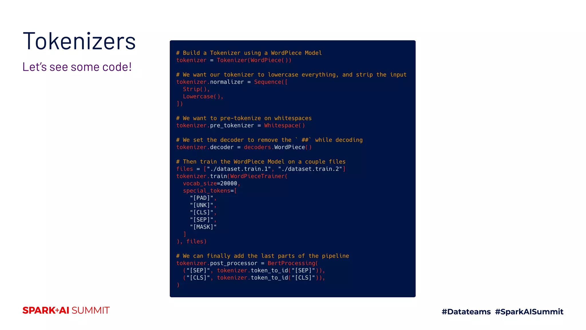Tokenizers
Let’s see some code!
 