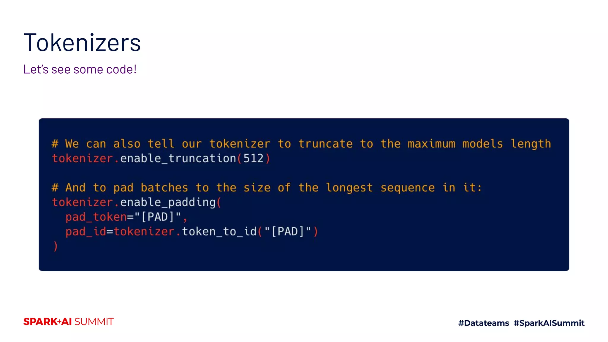 Tokenizers
Let’s see some code!
 