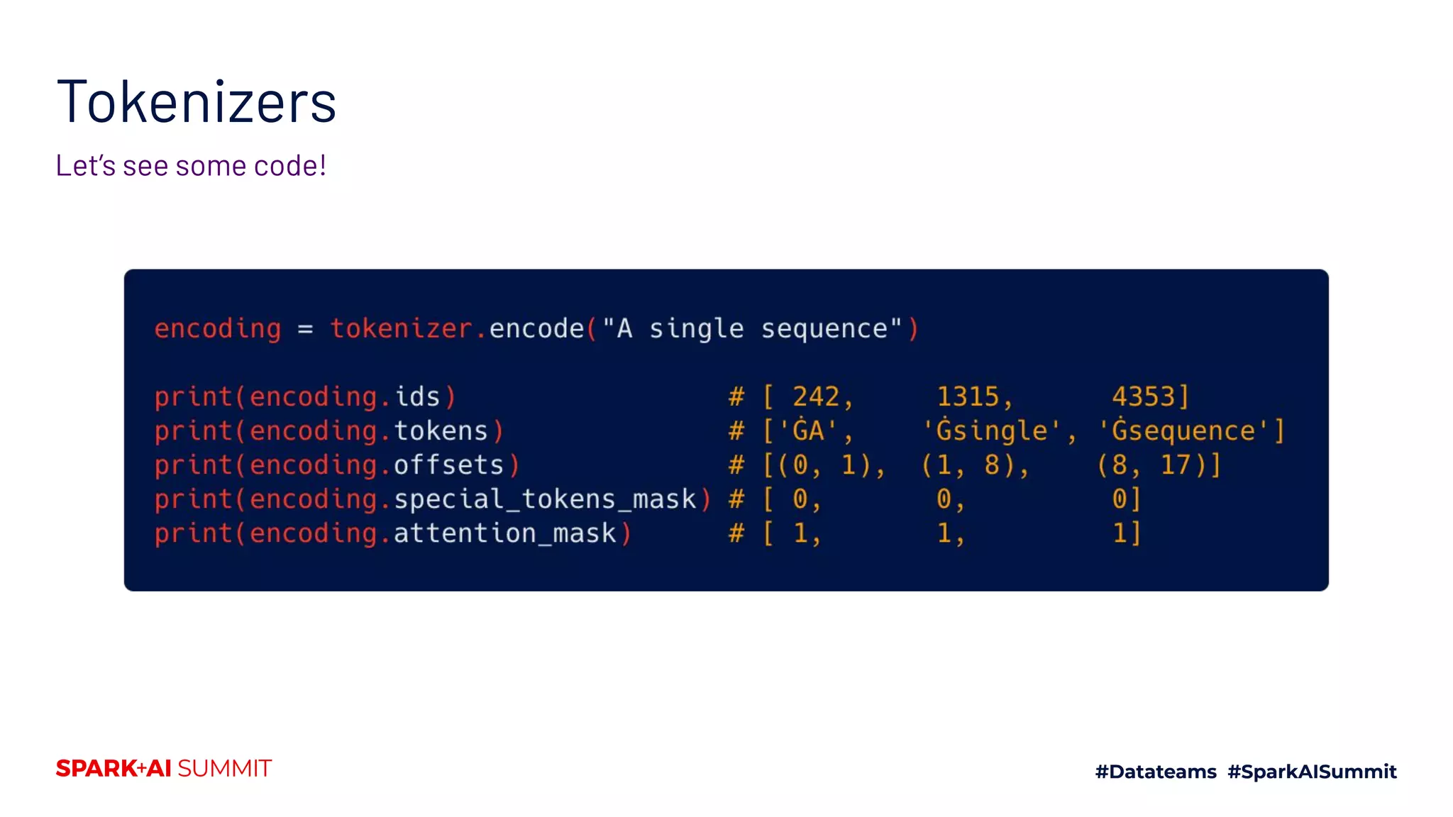 Tokenizers
Let’s see some code!
 