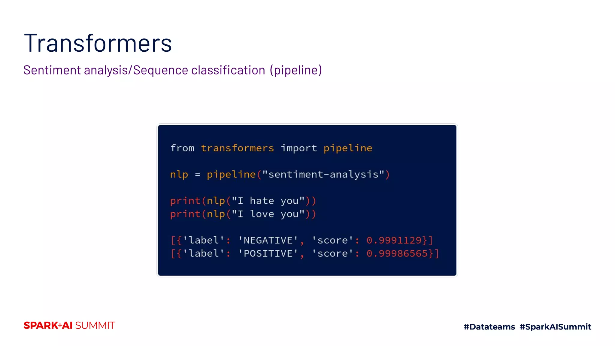 Transformers
Sentiment analysis/Sequence classiﬁcation (pipeline)
 
