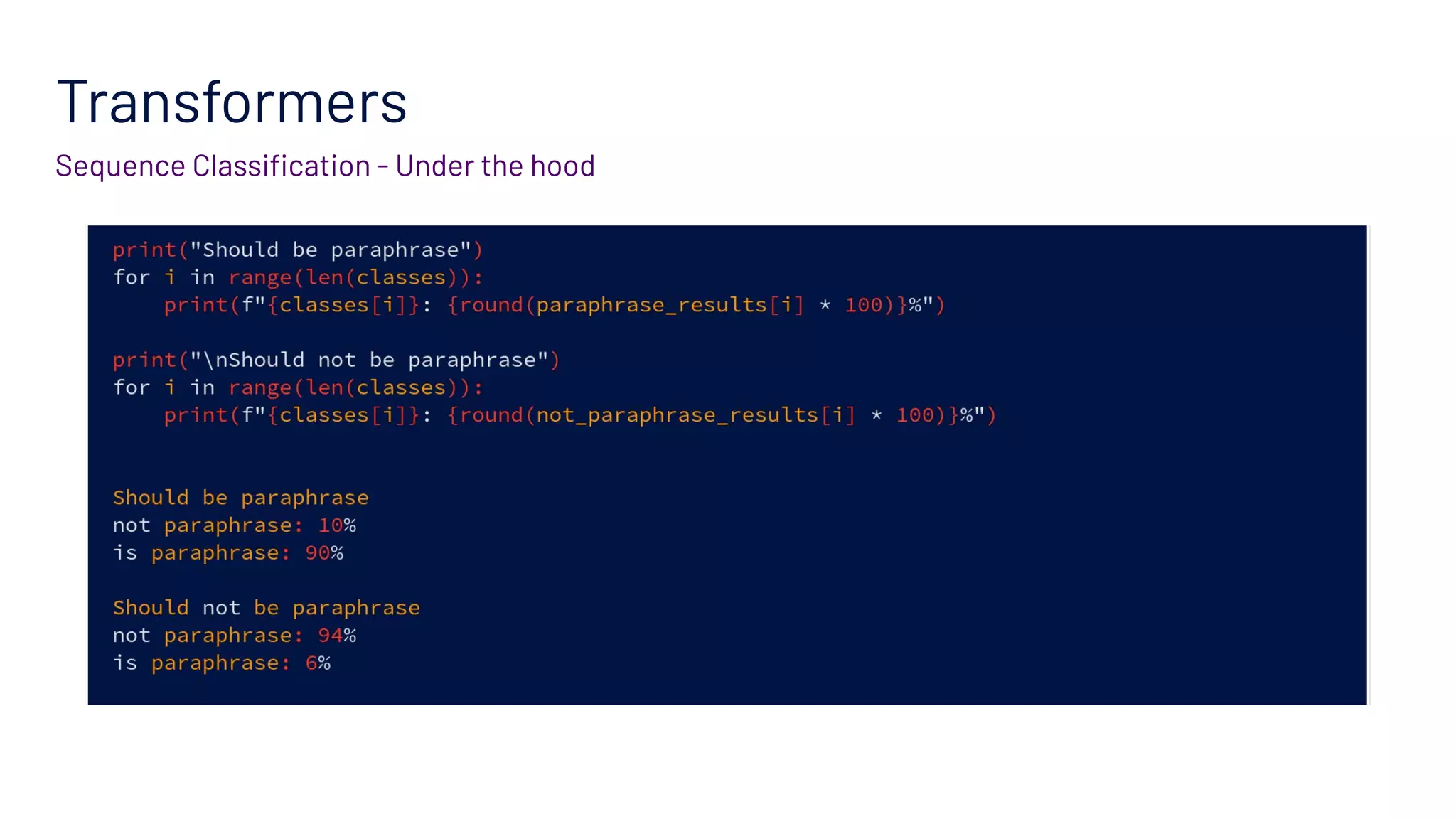 Transformers
Sequence Classiﬁcation - Under the hood
 