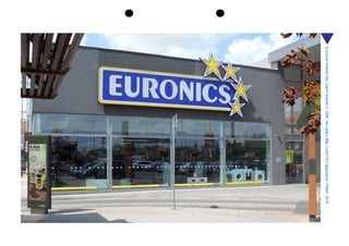 EuronicsenteredtheCzechmarketin1998,twoyearsafterCzechEUapplication.Pilsen,2014
 