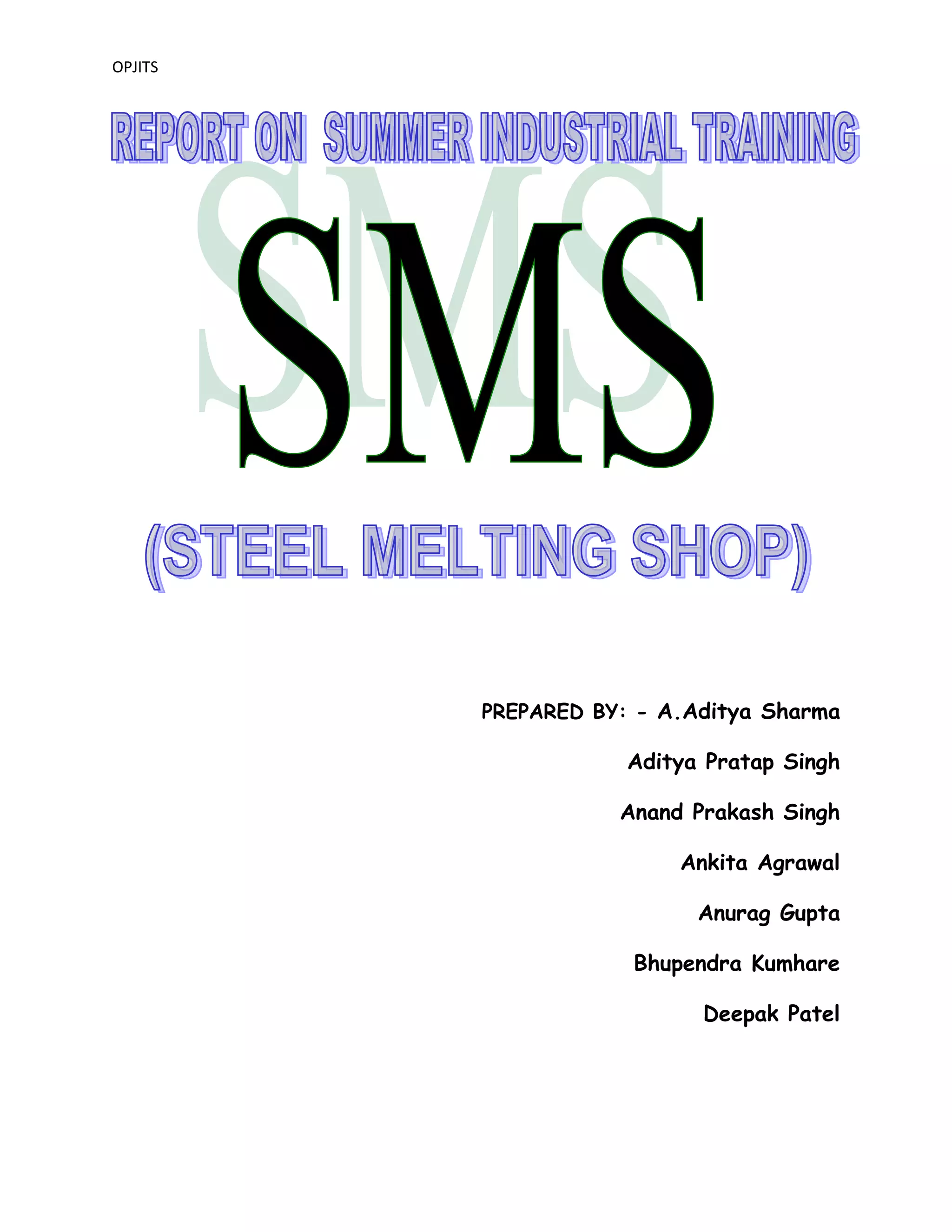 OPJITS
PREPARED BY: - A.Aditya Sharma
Aditya Pratap Singh
Anand Prakash Singh
Ankita Agrawal
Anurag Gupta
Bhupendra Kumhare
Deepak Patel
 