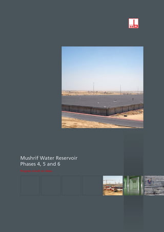 Progress is built on ideas.
Mushrif Water Reservoir
Phases 4, 5 and 6
 