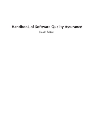 Handbook of Software Quality Assurance 4th ed Edition G. Gordon ...
