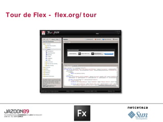 Tour de Flex - flex.org/ tour
 