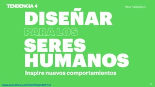 19www.accenture.com/TechVision2017-cl
TENDENCIA 4
 
