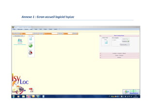 Annexe 1 : Ecran accueil logiciel IsyLoc
 