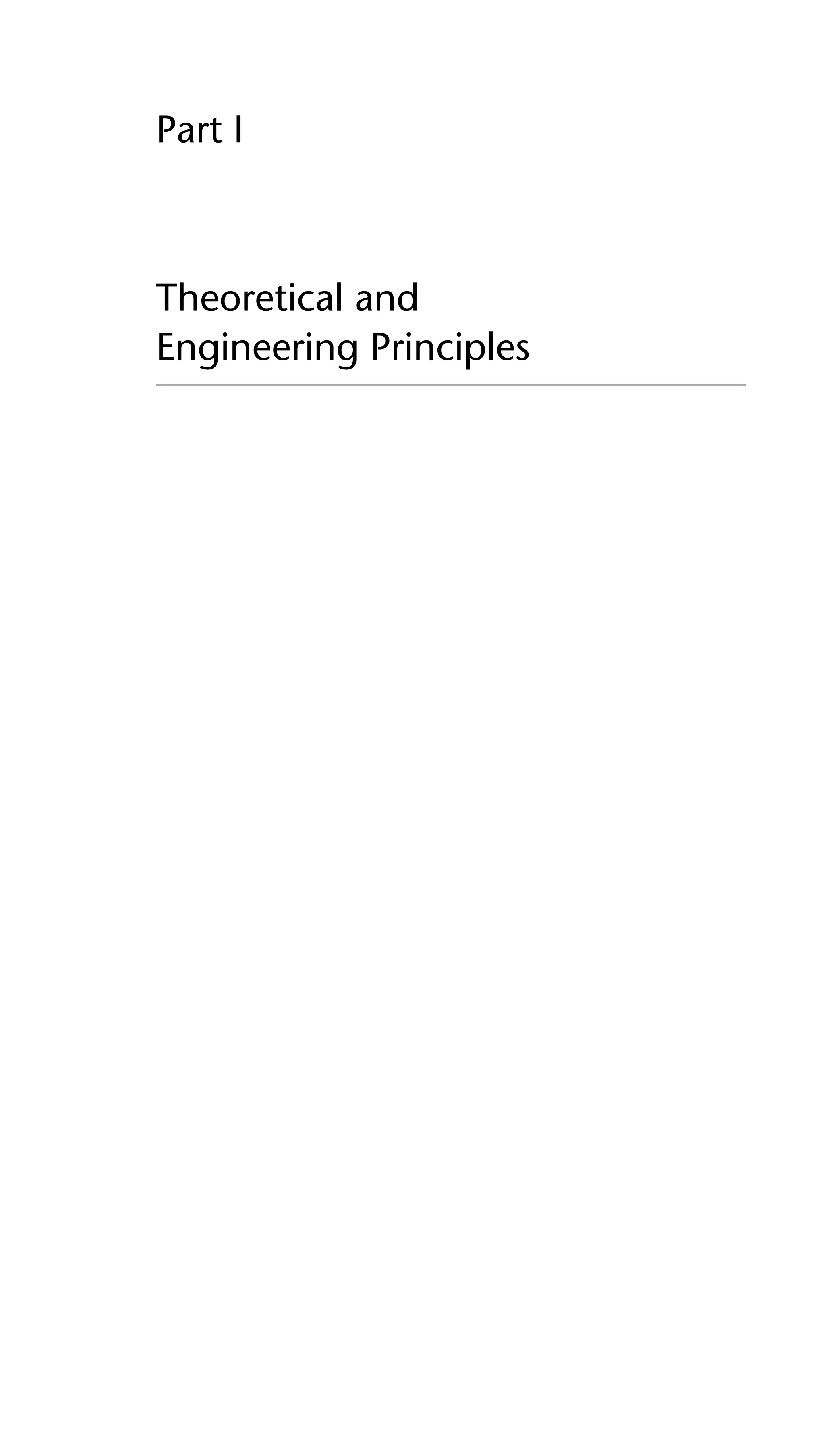 Part I
Theoretical and
Engineering Principles
 