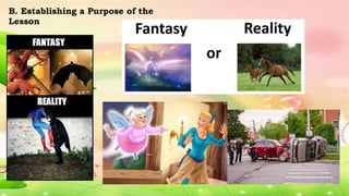 669374611-PPT-ENGLISH-6-WEEK-1-Day-2-Identify-Real-or-Make-believe-Fact ...