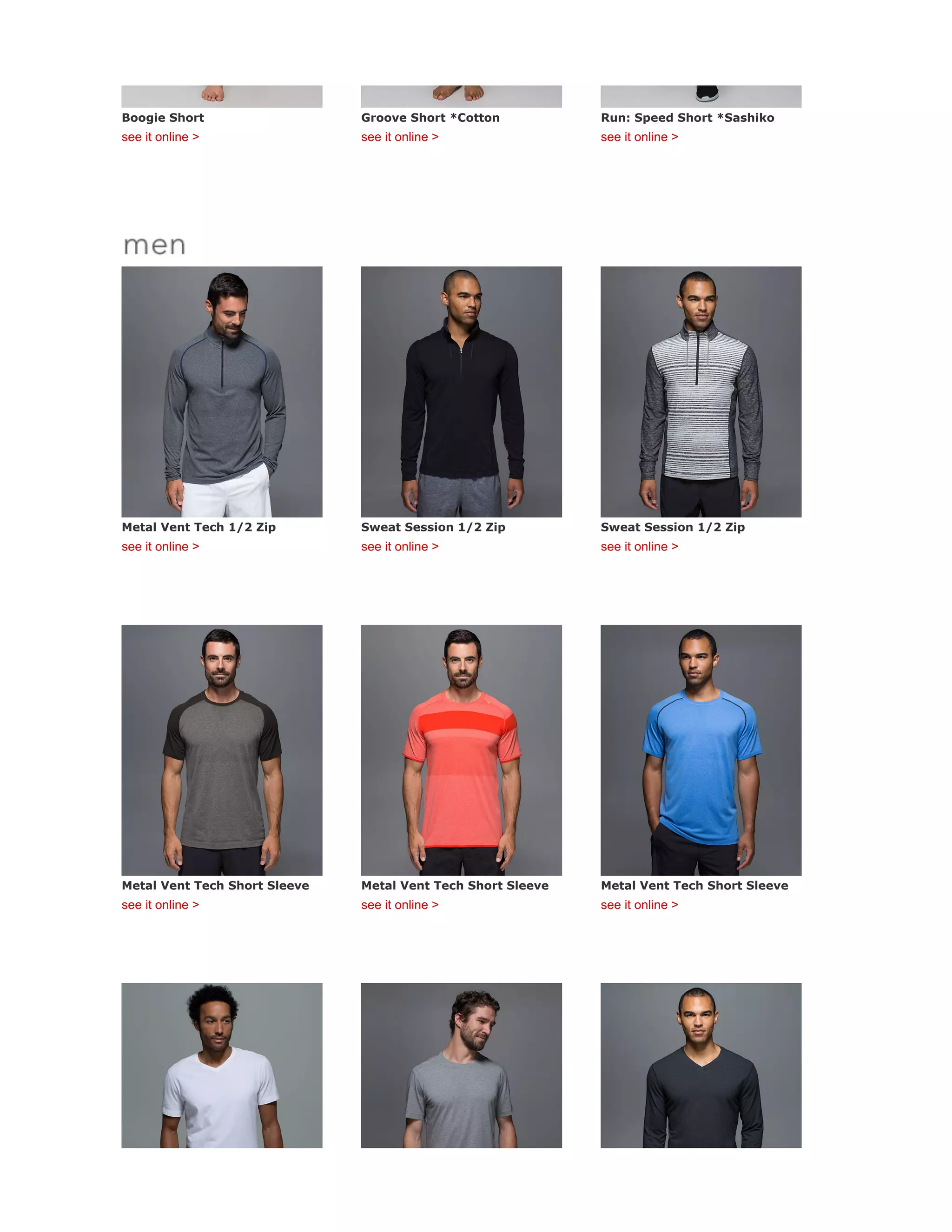 Boogie Short
see it online >
Groove Short *Cotton
see it online >
Run: Speed Short *Sashiko
see it online >
Metal Vent Tech 1/2 Zip
see it online >
Sweat Session 1/2 Zip
see it online >
Sweat Session 1/2 Zip
see it online >
Metal Vent Tech Short Sleeve
see it online >
Metal Vent Tech Short Sleeve
see it online >
Metal Vent Tech Short Sleeve
see it online >
 