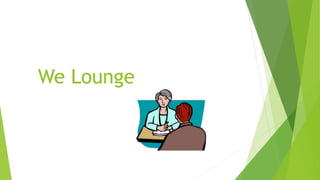 We Lounge
 