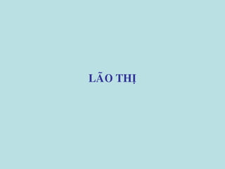 LAÕO THÒ
 