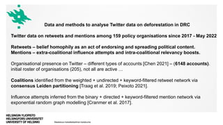 Maatalous-metsätieteellinen tiedekunta
Data and methods to analyse Twitter data on deforestation in DRC
Twitter data on re...