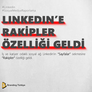 LINKEDIN'E RAKİPLER ÖZELLİĞİ