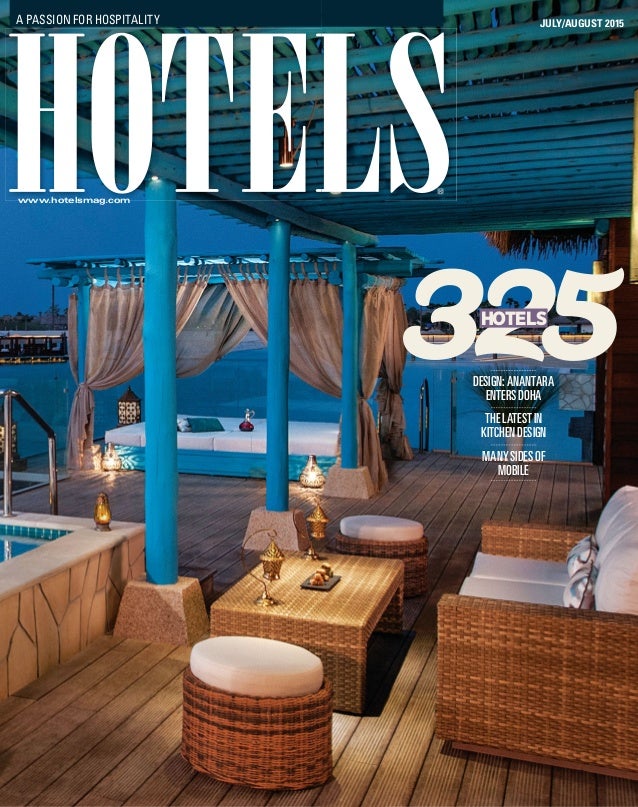 www.hotelsmag.com
A PASSION FOR HOSPITALITY
®
DESIGN:ANANTARA
ENTERSDOHA
THELATESTIN
KITCHENDESIGN
MANYSIDESOF
MOBILE
HOTE...