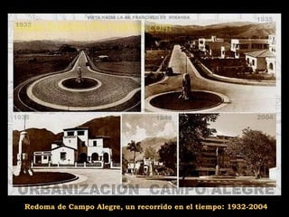 Redoma de Campo Alegre, un recorrido en el tiempo: 1932-2004

 