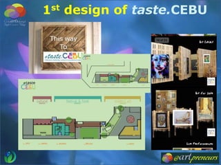 1st design of taste.CEBU
 