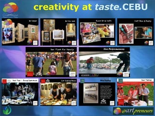 creativity at taste.CEBU
 