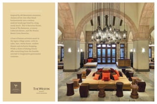 Inspired by old Messinian mansions,
clusters of low-rise villas blend
harmoniously into a verdant
seafront landscape lined by a long
sandy beach. This is Navarino Dunes,
home of The Romanos, a Luxury
Collection Resort, and The Westin
Resort Costa Navarino.
A host of leisure activities await in
the Agora village center, with its
cafes, bars, movie house, outdoor
theatre and exclusive shopping.
While a choice of dining venues
offer everything from the humble
souvlaki to imaginative gastronomic
creations.
 