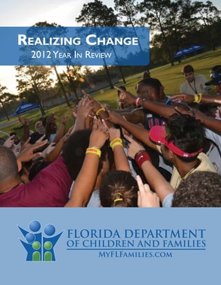 Realizing Change
2012Year In Review
 