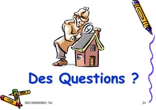Tel
:
0021266950863 23
Des Questions ?
Des Questions ?
Des Questions ?
 