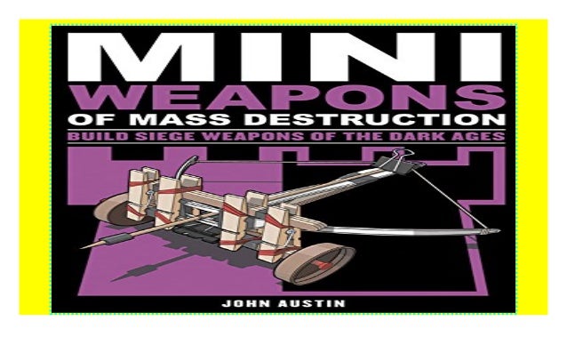 Mini Weapons Of Mass Destruction 3 Build Siege Weapons Of The Dark