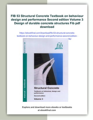 Fib Rcemlearning FIB 53 Structural Concrete Textbook on behaviour design and performance ...