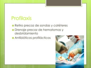 Antibioterapia mas desbridamiento