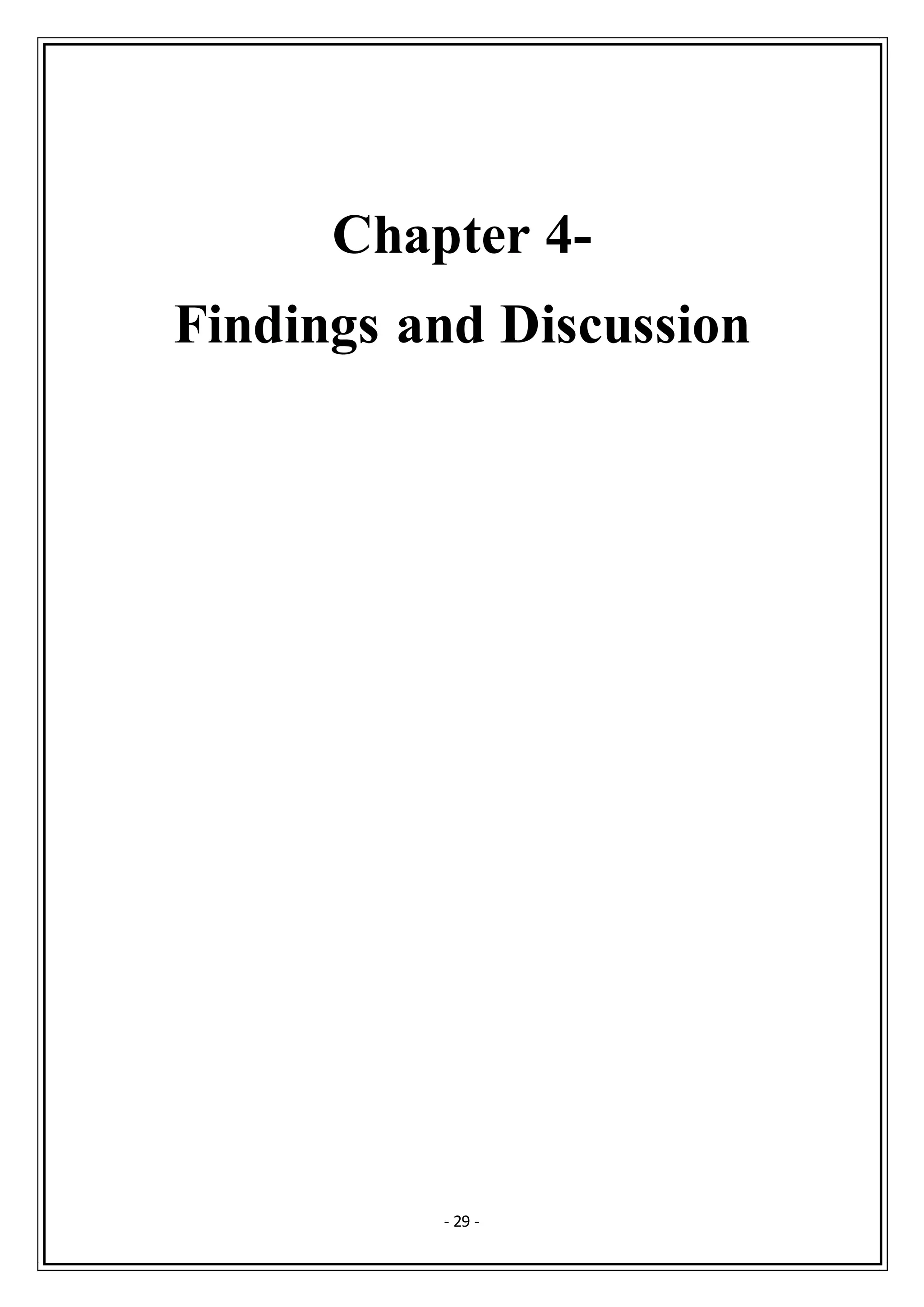 - 29 -
Chapter 4-
Findings and Discussion
 