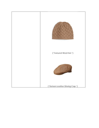 (“Textured Wool Hat.”)
(“Stetson Leather Driving Cap.”)
 