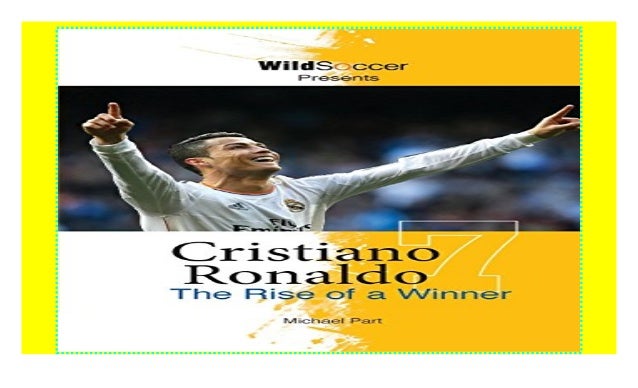 Cristiano Ronaldo The Rise Of A Winner Download