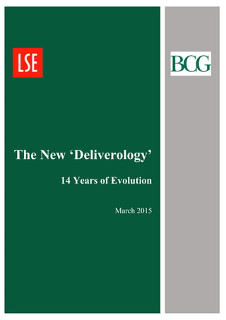 The New ‘Deliverology’
14 Years of Evolution
March 2015
 