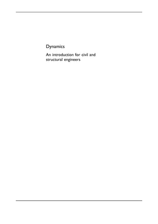 Dynamics an introduction for civil and structural engineers 2nd ed ...