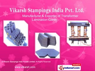 Manufacturer & Exporter of Transformer
     Lamination Cores
 