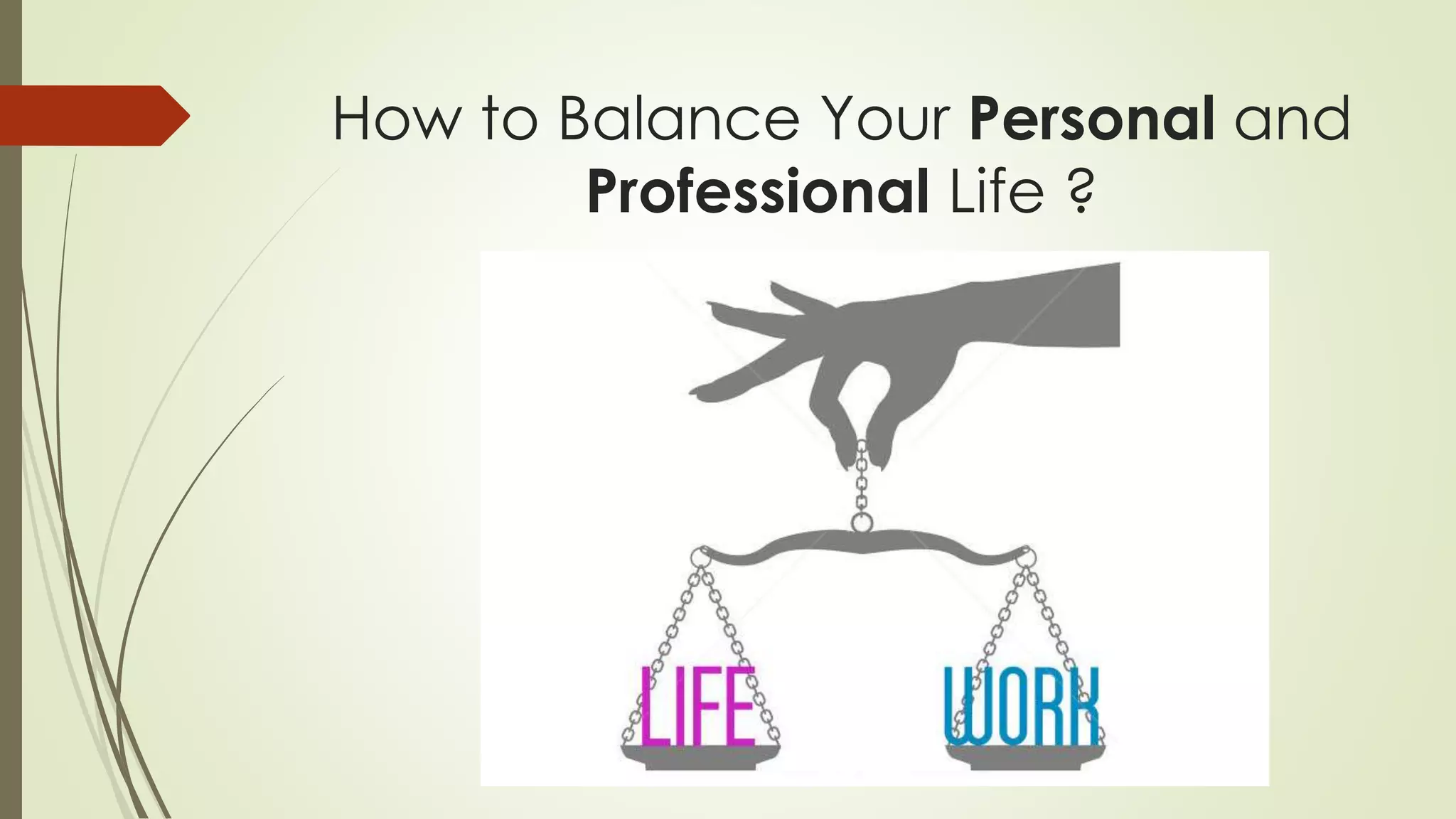How to Balance Your Personal and Professional Life | PPSX