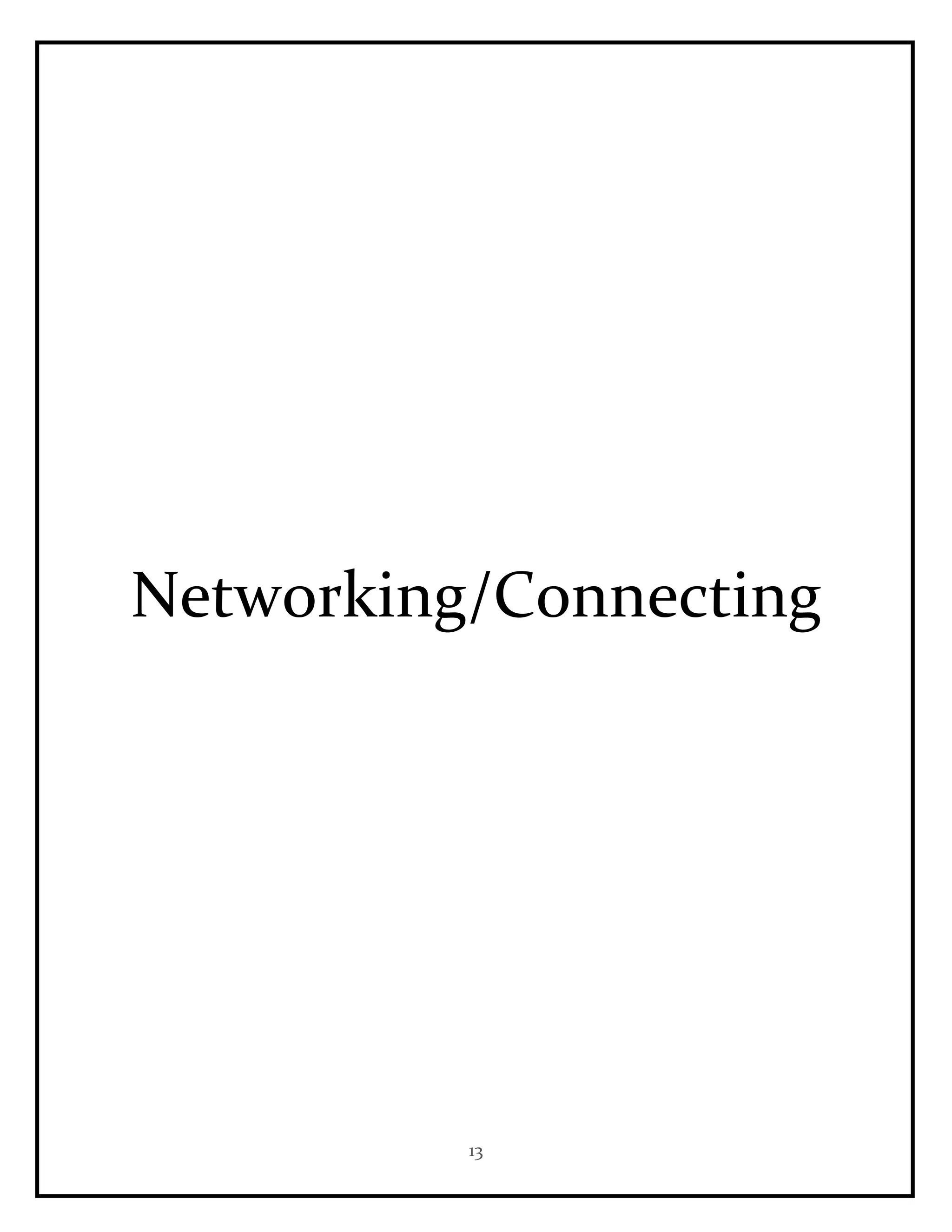 13
Networking/Connecting
 