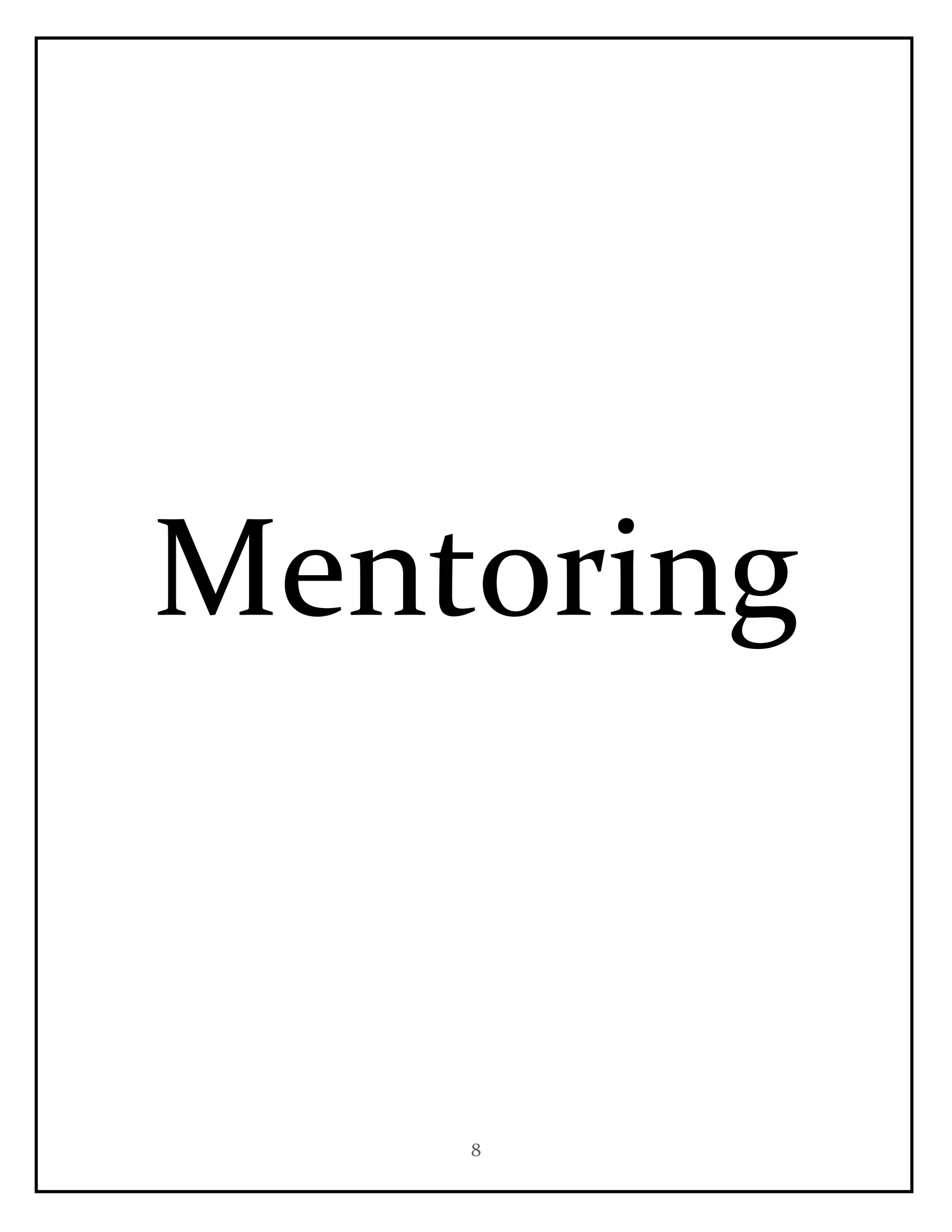 8
Mentoring
 